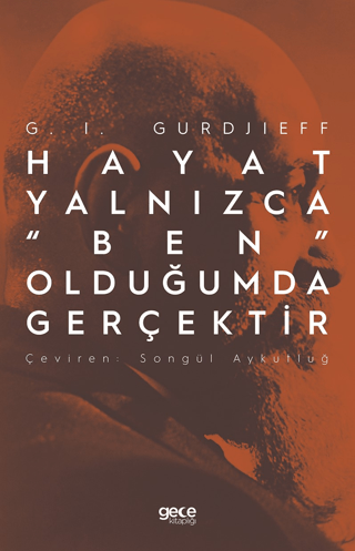 Hayat Yalnızca “Ben” Olduğumda Gerçektir