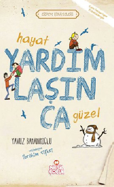 Hayat Yardımlaşınca Güzel %34 indirimli Yavuz Bahadıroğlu