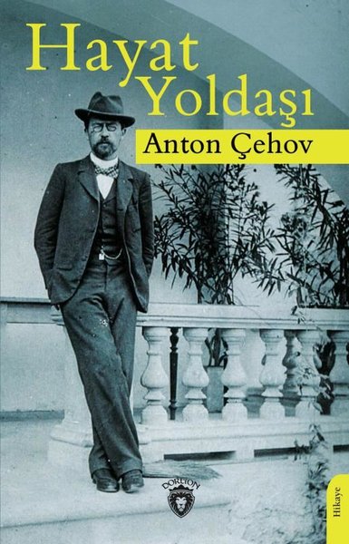Hayat Yoldaşı Anton Pavloviç Çehov