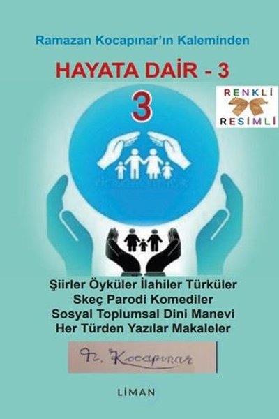 Hayata Dair 3 - Ramazan Kocapınar'ın Kaleminden