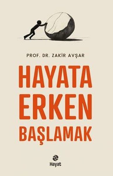 Hayata Erken Başlamak Zakir Avşar