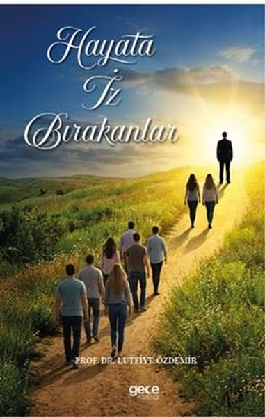 Hayata İz Bırakanlar