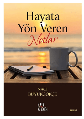 Hayata Yön Veren Notlar