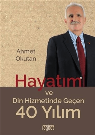 Hayatım ve Din Hizmetinde Geçen 40 Yılım