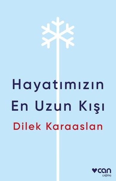 Hayatımızın En Uzun Kışı
