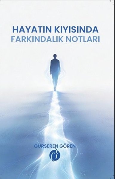 Hayatın Kıyısında Farkındalık Notları