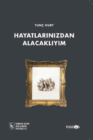 Hayatlarınızdan Alacaklıyım