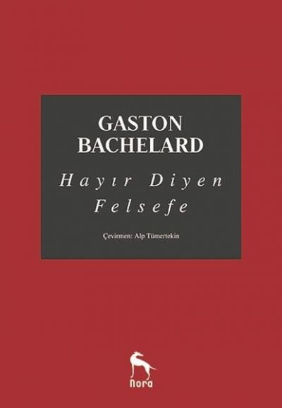 Hayır Diyen Felsefe Gaston Bachelard