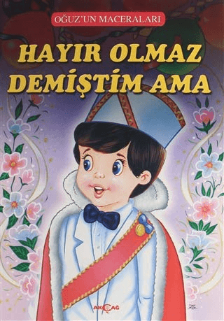 Hayır Olmaz Demiştim Ama - Oğuz'un Maceraları