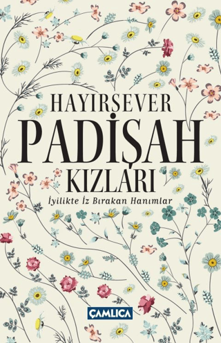 Hayırsever Padişah Kızları