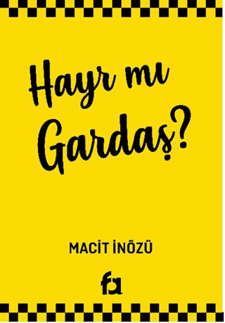 Hayr Mı Gardaş?
