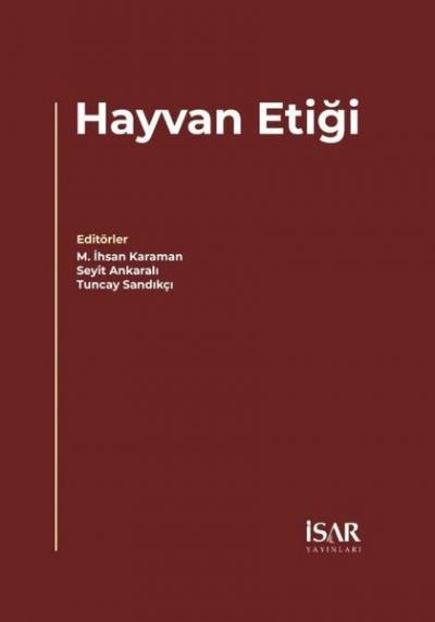 Hayvan Etiği M. İhsan Karaman