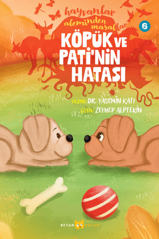 Hayvanlar Aleminden Masallar - 6 Köpük ve Pati'nin Hatası