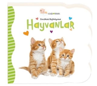 Hayvanlar - Sözcükleri Keşfediyorum (Ciltli)