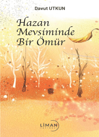 Hazan Mevsiminde Bir Ömür