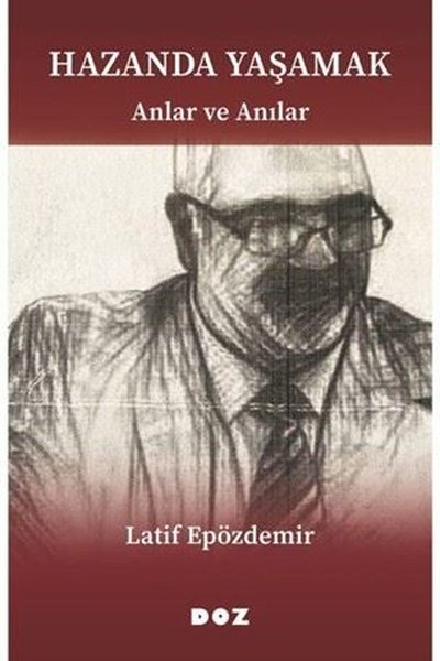 Hazanda Yaşamak - Anlar ve Anılar