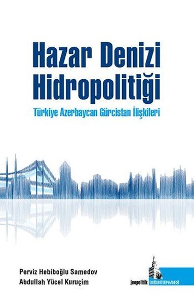 Hazar Denizi Hidropolitiği Perviz H. Samedov