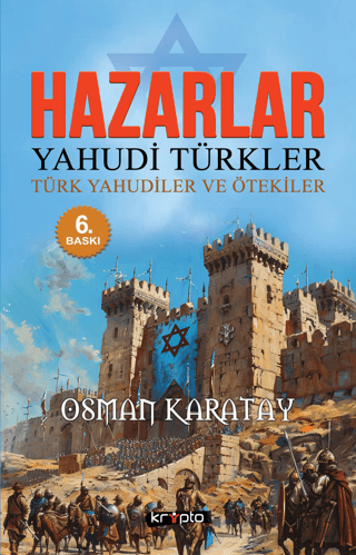 Hazarlar: Yahudi Türkler, Türk Yahudiler ve Ötekiler