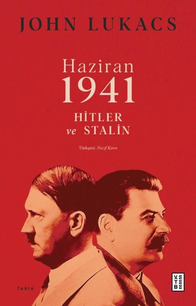 Haziran 1941 Hitler ve Stalin John Lukacs