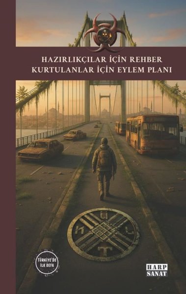 Hazırlıkçılar İçin Rehber Kurtulanlar İçin Eylem Planı