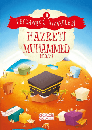 Hazreti Muhammed - Peygamber Hikayeleri 10