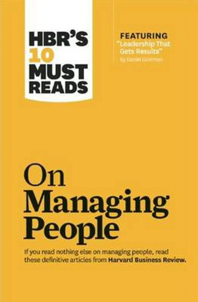 HBR's 10 Must Reads on Managing People (with featured article Leadersh