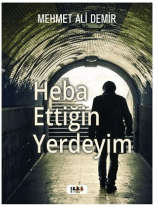 Heba Ettiğin Yerdeyim