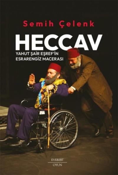 Heccav - Yahut Şair Eşref'in Esrarengiz Macerası