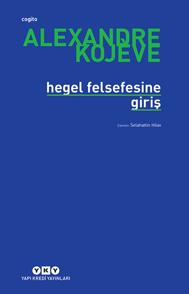 Hegel Felsefesine Giriş Alexandre Kojeve