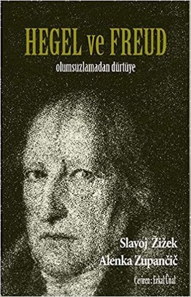 Hegel ve Freud Slavoj Zizek