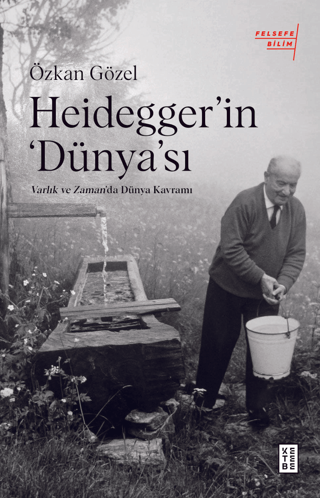 Heidegger’ın ‘Dünya’sı