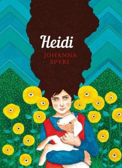 Heidi: The Sisterhood Johanna Spyri