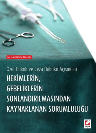 Hekimlerin Gebeliklerin Sonlandırılmasından Kaynaklanan Sorumluluğu