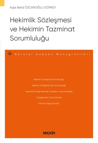 Hekimlik Sözleşmesi ve Hekimin Tazminat Sorumluluğu