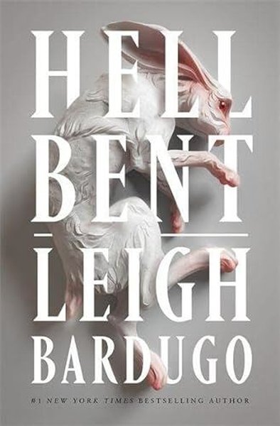 Hell Bent: A Novel Leigh Bardugo