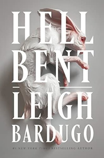 Hell Bent Leigh Bardugo