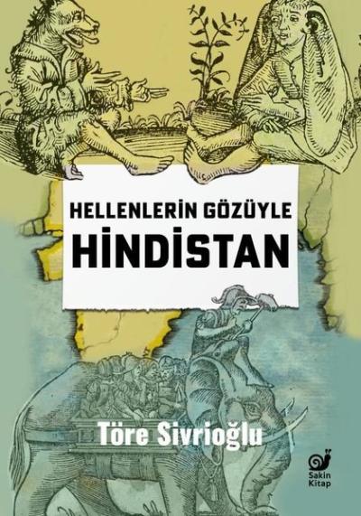 Hellenlerin Gözüyle Hindistan Töre Sivrioğlu