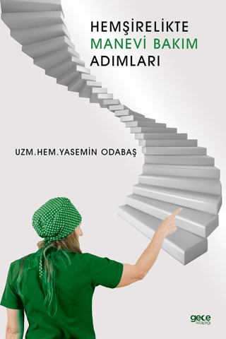 Hemşirelikte Manevi Bakım Adımları