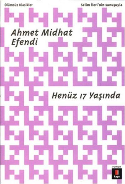Henüz 17 Yaşında %30 indirimli Ahmet Midhat Efendi