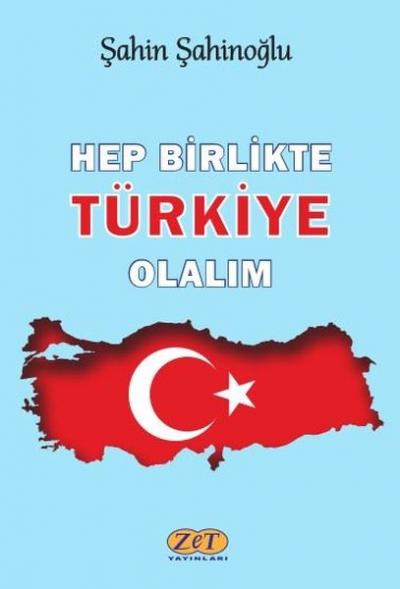 Hep Birlikte Türkiye Olalım