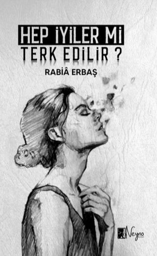 Hep İyiler Mi Terkedilir?