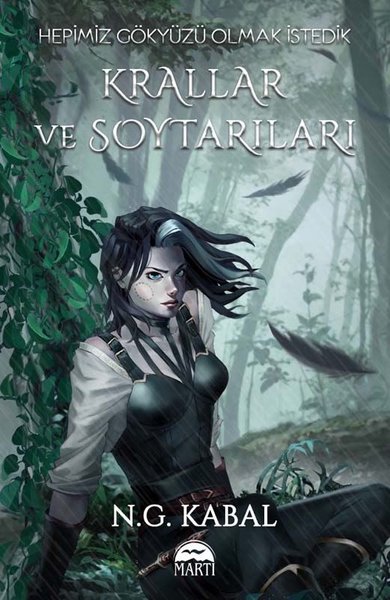 Hepimiz Gökyüzü Olmak İstedik - Krallar ve Soytarıları Su Şömiz (Ciltli)