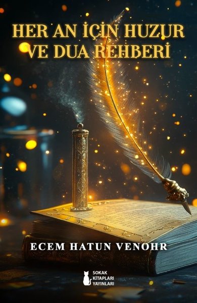 Her An İçin Huzur ve Dua Rehberi