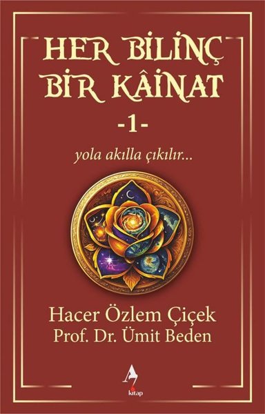Her Bilinç Bir Kainat 1