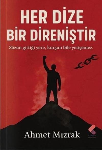 Her Dize Bir Direniştir