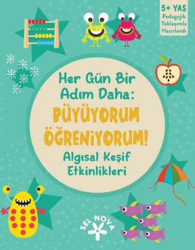 Her Gün Bir Adım Daha: Büyüyorum Öğreniyorum! Algısal Keşif Etkinlikleri 5+ Yaş