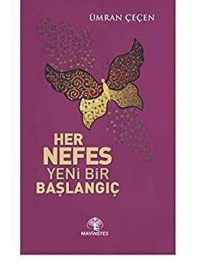 Her Nefes Yeni Bir Başlangıç