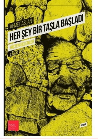 Her Şey Bir Taşla Başladı