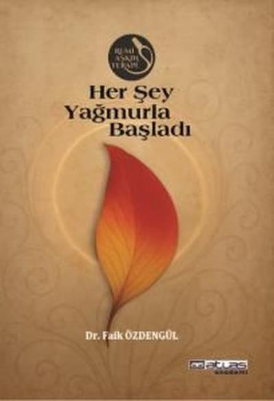 Her Şey Yağmurla Başladı