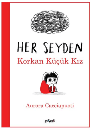 Her Şeyden Korkan Küçük Kız